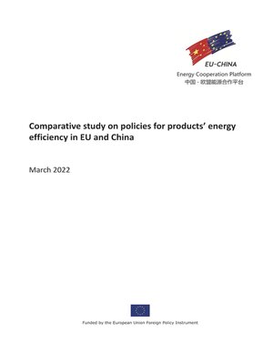 cover image of Comparative Study on Policies for Products' Energy Efficiency in EU and China